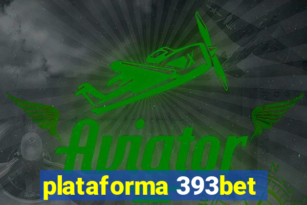 plataforma 393bet